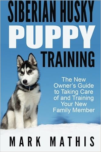 Siberian Husky Puppy Training: The New Owner�fs Guide to Taking Care of and Train �y�[�p�[�o�b�N  - 2016/4/5