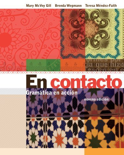 Bundle: En contacto: Gramática en accion, 9th + Quia eSAM 3-Semester Printed Access Card 9th edition by Gill McVey, Mary, Wegmann, Brenda, Mendez-Faith, Teresa (2011) Paperback