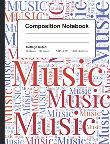 Composition Notebook: College Ruled | Back To School One Subject Music Exercise Book For Taking Notes | 7.44" x 9.69" in./ | 80 Lined Pages - Music Word Design Paperback. (School Subject Notebooks) -  Rule the School