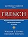 Getting Started with French: Beginning French for Homeschoolers and Self-Taught Students of Any Age