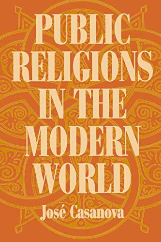 Public Religions in the Modern World Public Religions in the Modern World