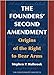 The Founders' Second Amendment: Origins of the Right to Bear Arms (Independent Studies in Political Economy)