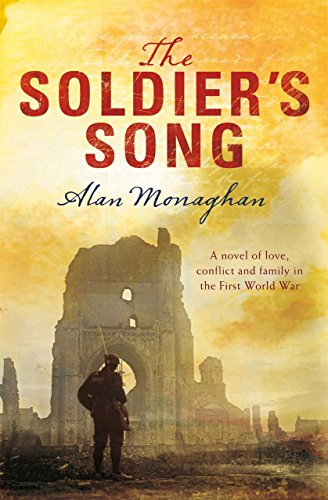 The Soldier's Song (The Soldier's Song Trilogy) by Alan Monaghan