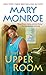 The Upper Room (A Mama Ruby Novel)