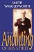 The Anointing of His Spirit by Smith Wigglesworth, Wayne E. Warner