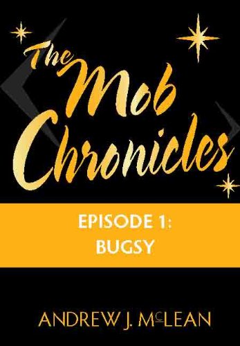 The Mob Chronicles: Episode 1: Bugsy