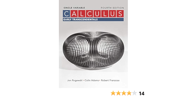 Calculus Early Transcendentals Single Variable Rogawski Jon Adams Colin Franzosa Robert 9781319055936 Books