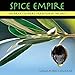 Spice Empire: The Arab Culinary Tradition in the West by 