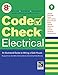 Code Check Electrical: An Illustrated Guide to Wiring a Safe House by