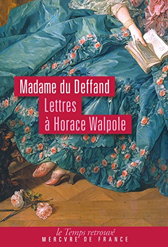 Lettres à Horace Walpole (1766-1780)
