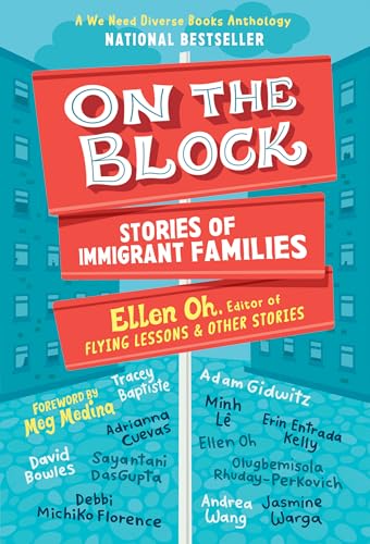 On the Block: Stories of Immigrant Families (We Need Diverse Books Anthology)