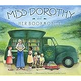 Miss Dorothy and Her Bookmobile