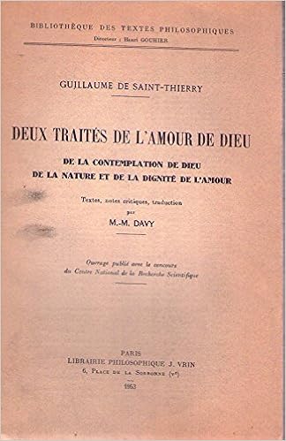 Guillaume De Saint Thierry Deux Traites De L Amour De Dieu De La Contemplation De Dieu De La Nature Et De La Dignite De L Amour Bibliotheque Des Textes Philosophiques French Edition Davy M M Guillaume De Saint Thierry Deux Traites De L Amour De Dieu De La Contemplation De Dieu De La Nature Et De La Dignite De L Amour Bibliotheque Des Textes Philosophiques French Edition Davy M M