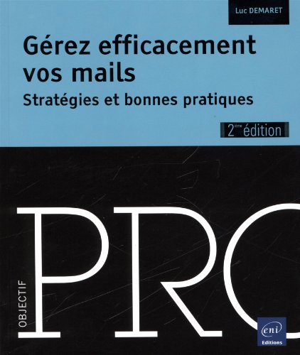 Gérez efficacement vos mails
