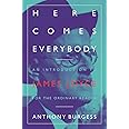 Here Comes Everybody: An Introduction to James Joyce for The Ordinary Reader