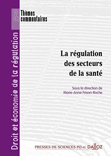 La  régulation des secteurs de la santé