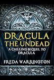Dracula the Undead: A chilling sequel to Dracula