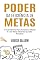 Livro Poder Da Eficiência De Metas: O Guia Definitivo Para Aumentar A Eficácia E Criar Metas Eficientes Que Dão Resultado