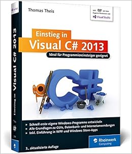 Galileo Computing Einstieg In Visual C 2013 Ideal Fur Programmieranfanger Geeignet Inkl Windows Store Apps Amazon De Theis Thomas Bucher