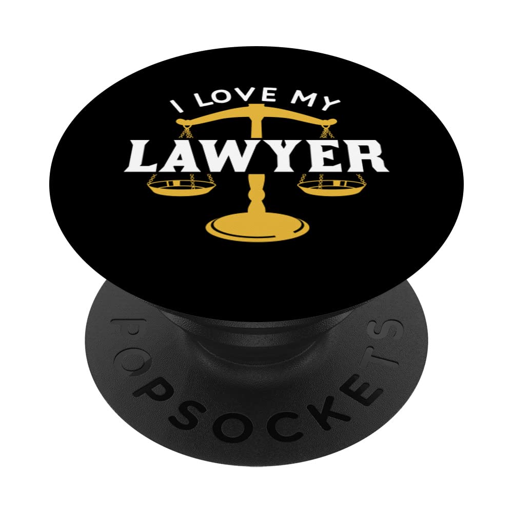 I Love My Lawyer Attorney Advocate Graduation Law PopSockets Swappable PopGrip