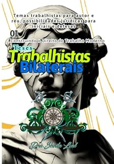 Livro Teses Trabalhistas: Construindo O Direito Do Trabalho Moderno