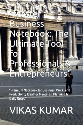 "Master Business Notebook: The Ultimate Tool for Professionals ": "Premium Notebook for Business, Work, and Productivity Ideal for Meetings, Planning & Daily Notes"