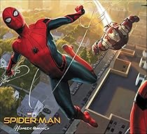Spider-Man: Homecoming - The Art of the Movie Spider-Man: Homecoming - The Art of the Movie