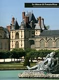 Le château de Fontainebleau by 