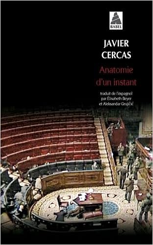 Anatomie d'un instant, by Javier Cercas Anatomie d'un instant, by Javier Cercas