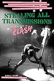 Randal Doane, "Stealing All Transmissions: A Secret History of the Clash" (PM Press, 2014)