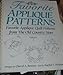 Favorite Applique Patterns Volume 2 (Favorite Applique Quilt Patterns from the Old Country Store) by 