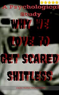 Livro Um estudo psicológico: Por que nós amamos obter Scared Shitless: Para roteiristas, novelistas Animadores Diretores de cinema Atores Editores