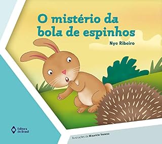 Livro O mistério da bola de espinhos (Convívio Social e Ética)