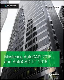 Mastering AutoCAD 2015 and AutoCAD LT 2015: Autodesk Official Press