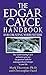 The Edgar Cayce Handbook for Creating Your Future