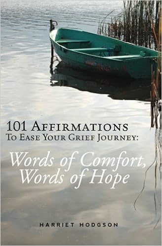 101 Affirmations To Ease Your Grief Journey Words Of Comfort