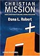 Christian Mission: How Christianity Became a World Religion