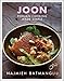 Joon: Persian Cooking Made Simple by Najmieh Batmanglij