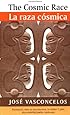 The Cosmic Race / La raza cosmica (Race in the Americas)