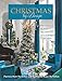 Christmas by Design: Private Homes Decorated by Leading Designers by Patricia Hart McMillan, Katharine Kaye McMillan