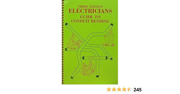 Electricians Guide To Conduit Bending 3rd Third Edition Cox Richard A 9787000043497 Books