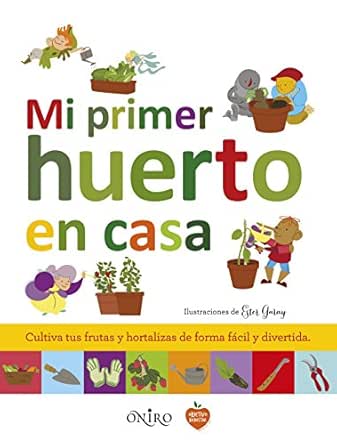 Mi primer huerto en casa eBook: AA. VV.: Amazon.es: Tienda Kindle
