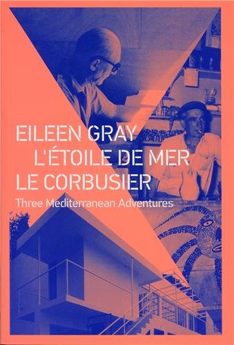Eileen Gray, L'Étoile de mer, Le Corbusier