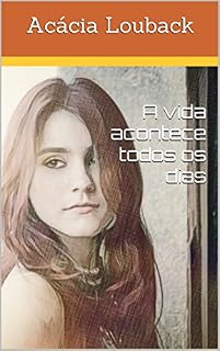 Livro A vida acontece todos os dias