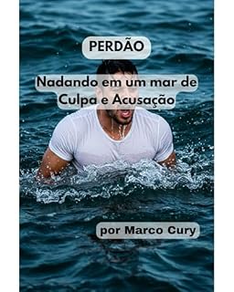 Livro Perdão - Nadando em um mar de Culpa e Acusação