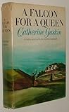 A Falcon for a Queen. by Gaskin, Catherine published by Doubleday Hardcover