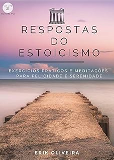 Livro Respostas do Estoicismo: Exercícios práticos e meditações para felicidade e serenidade