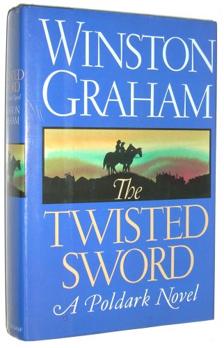 The Twisted Sword: A Poldark Novel