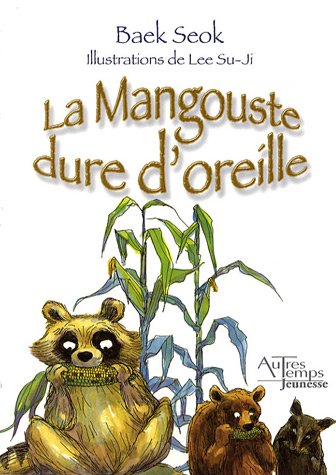 La  mangouste dure d'oreille