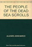 Hardcover THE PEOPLE OF THE DEAD SEA SCROLLS Book